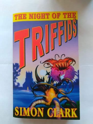 THE  NIGHT OF THE TRIFFIDS BY SIMON CLARK  (PAPERBACK)