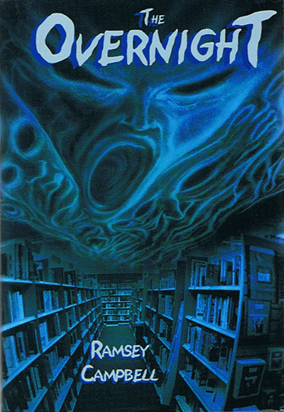 The Overnight [signed hardcover] by Ramsey Campbell