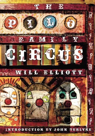 The Pilo Family Circus [Signed Hardcover] by Will Elliott