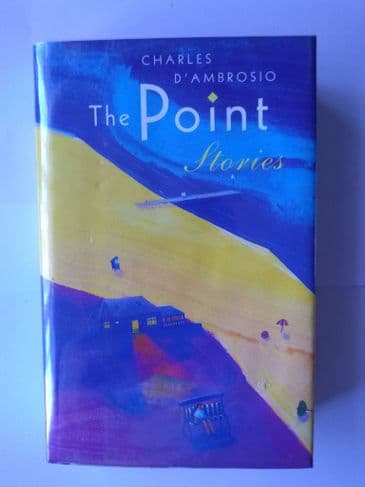 The Point Stories (hardback) By Charles D' Ambrosio