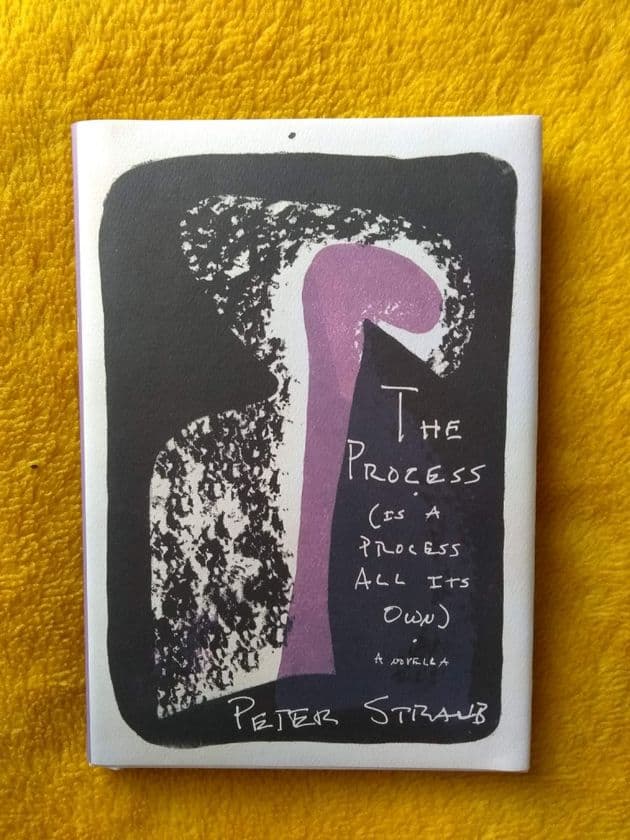 THE PROCESS(IS A PROCESS ALL ITS OWN) by Peter STRAUB (Signed (Hardcover)