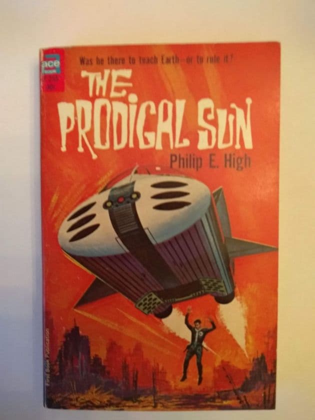 THE PRODIGAL SUN by Philip E High (Paperback)