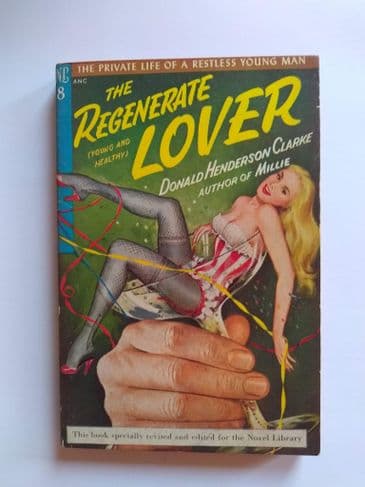 THE REGENERATE LOVER by Donald Henderson Clarke (No.8) (Paperback)