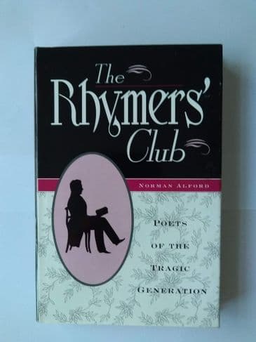 The Rhymers' Club (hardback) By Norman Alford