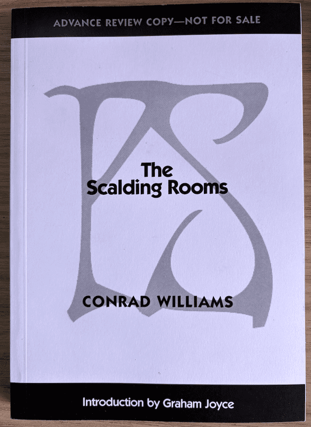 The Scalding Rooms [ARC paperback] by Conrad Williams