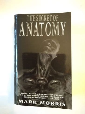 THE SECRET OF ANATOMY BY MARK MORRIS. (PAPERBACK)