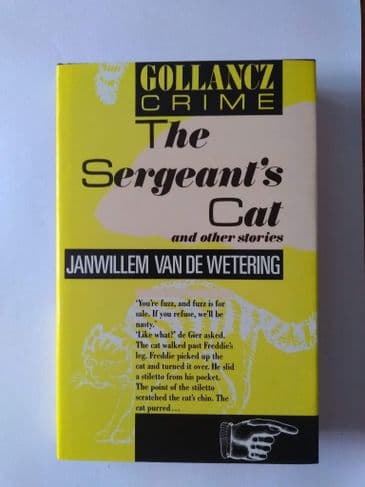 THE SERGENT'S CAT AND OTHER STORIES BY JANWILLIEM VAN DE WETERING (HARDBACK)