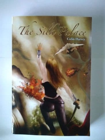 THE SILK PALACE BY COLIN HARVEY. (SIGNED PAPERBACK)