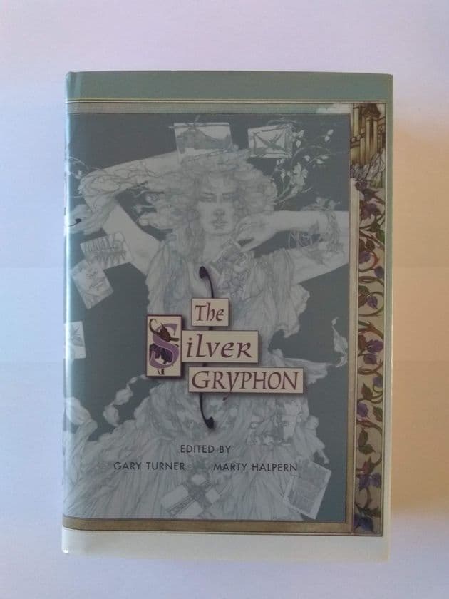 THE SILVER GRYPHON Edited by Gary TURNER & MARTY HALPERN (Hardcover)