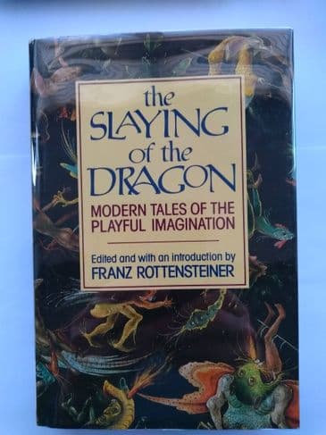 THE SLAYING OF THE DRAGON edited by Franz Rottensteiner (Hardcover)