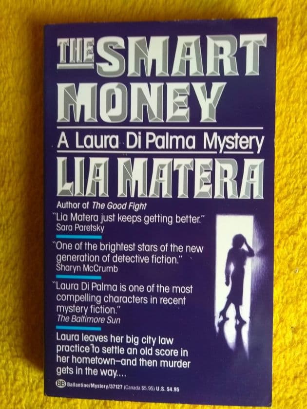 THE SMART MONEY by Lia Matera (Paperback)