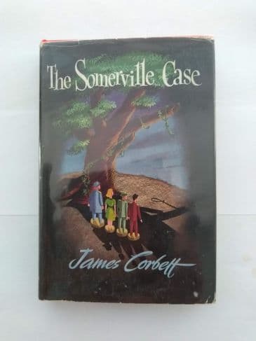 THE SOMERVILLE CASE BY JAMES CORBETT (HARDBACK)
