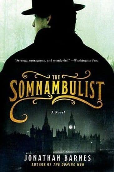 The Somnambulist [Paperback] by Jonathan Barnes