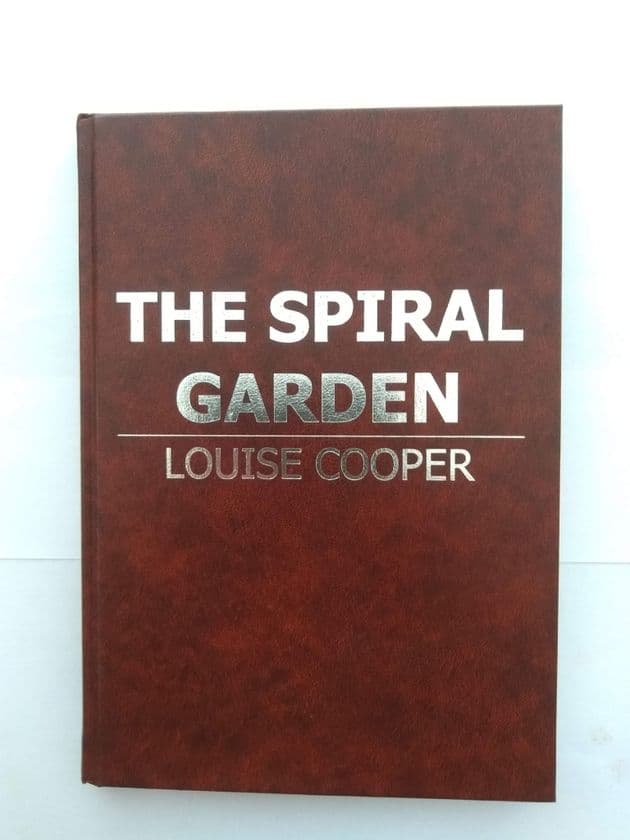 THE SPIRAL GARDEN by LOUISE Cooper (Signed (Hardcover)