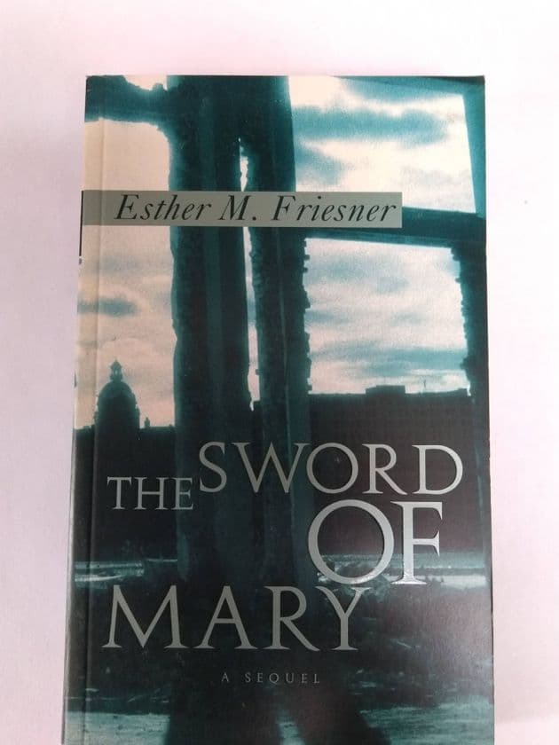 THE SWORD OF Mary by ESTHER M Friesner (Paperback)