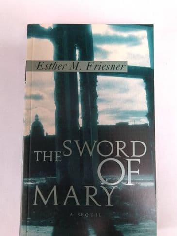 THE SWORD OF MARY BY ESTHER M. FRIESNER (PAPERBACK)