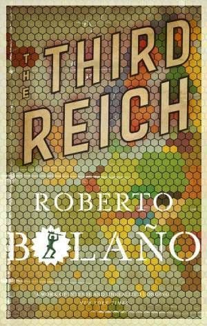 The Third Reich [Slipcased Hardcover] by Roberto BolaÃ±o