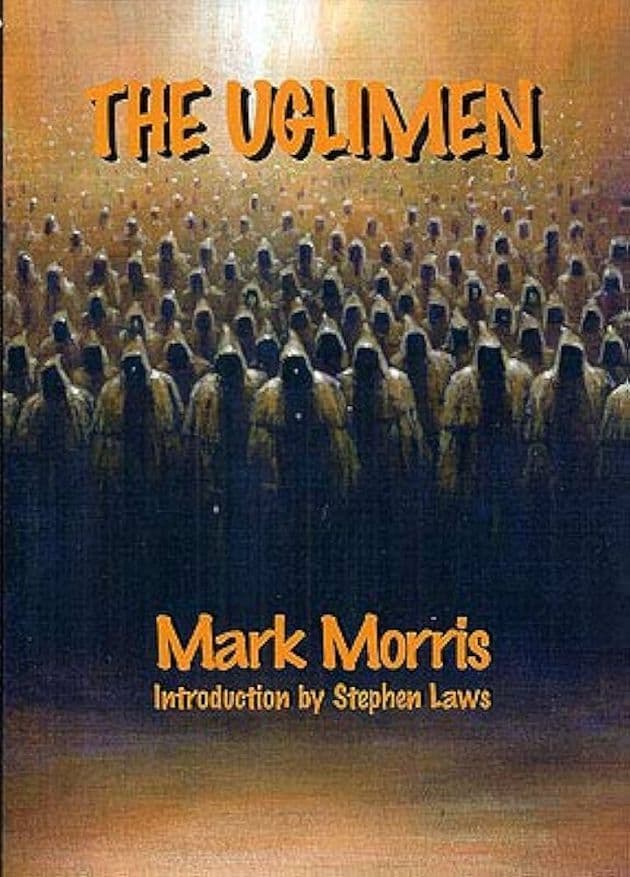 The Uglimen (Signed Paperback) by Mark Morris
