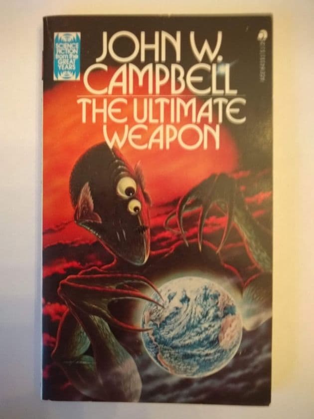 THE ULTIMATE WEAPON by John W Campbell (Paperback)