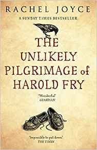 The Unlikely Pilgrimage of Harold Fry [Hardcover] by Rachel Joyce