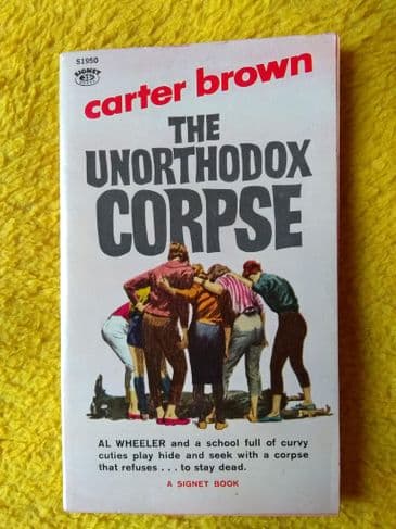 THE UNORTHODOX CORPSE by Carter Brown (No.S1950)   (Paperback)