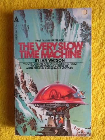 THE VERY SLOW TIME MACHINE BY IAN WATSON. (PAPERBACK)
