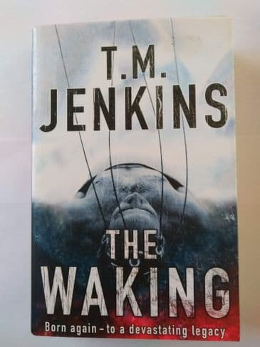 THE WAKING BY T.M. JENKINS (HARDBACK)