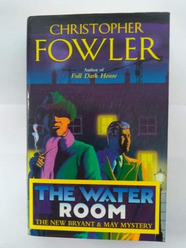 THE WATER ROOM BY CHRISTOPHER FOWLER (HARDBACK)