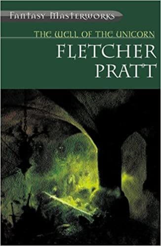 The Well Of The Unicorn  [Paperback] by Fletcher Pratt