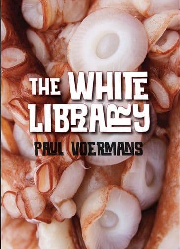 The White Library (Hardcover) by Paul Voermans