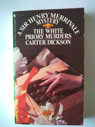 THE WHITE PRIORY MURDERS by Carter Dickson  (Paperback )