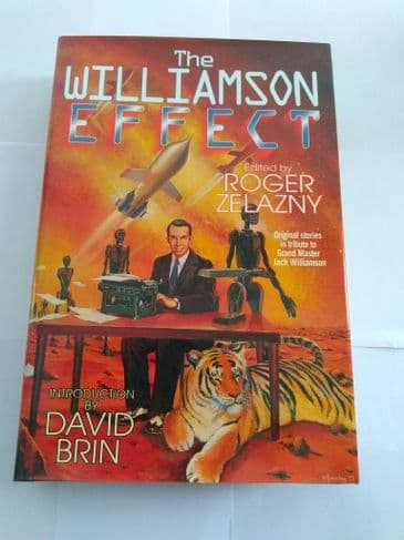 THE WILLIAMSON EFFECT EDITED BY ROGER ZELAZNY (HARDBACK)