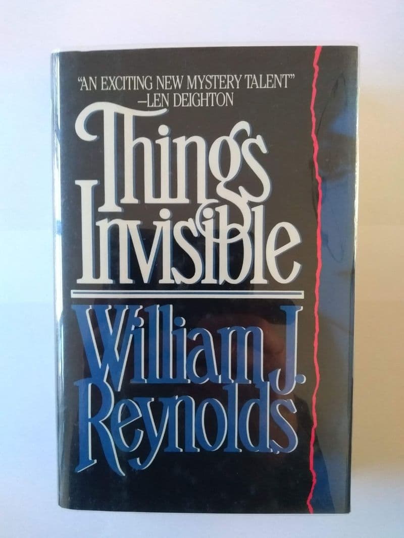 THING'S INVISIBLE BY WILLIAM J REYNOLDS. (HARDBACK)