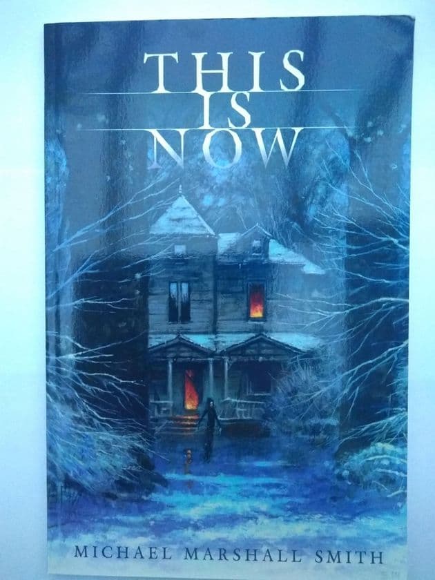 THIS IS NOW by Michael Marshall Smith (Paperback)