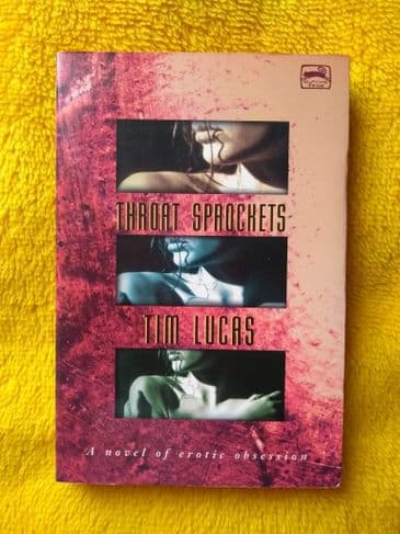 THROAT SPROCKETS by Tim Lucas (Paperback)