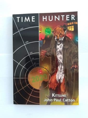 TIME HUNTER.  KITSUNE BY JOHN PAUL CATTON (PAPERBACK)