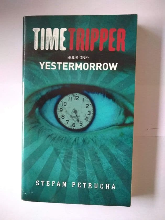 TIME TRIPPER BOOK 1: YESTERMORROW by Stefan Petrucha (Paperback)