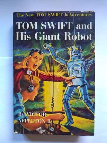 TOM SWIFT AND THE GIANT ROBOT BY VICTOR APPLETON  II  (HARDBACK)