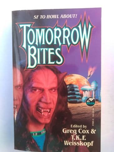 TOMORROW BITES EDITED BY GREG COX AND T.K.F. WEISSKOPF. (PAPERBACK)