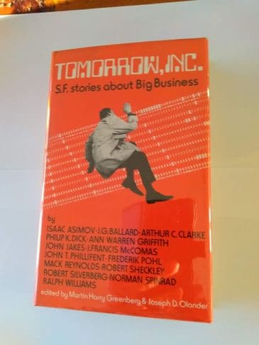 TOMORROW INC. S F STORIES ABOUT BIG BUSINESS EDITED BY MARTIN H GREENSBERG & JOSEPH D OLANDER