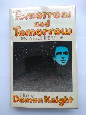 TOMORROW & TOMORROW EDITED BY DAMON KNIGHT HARDBACK