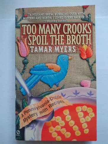 TOO MANY CROOKS SPOIL THE BROTH by Tamar Myers (Paperback)