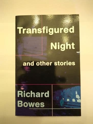 TRANSFIGURED NIGHT & OTHER STORIES by Richard Bowes (Paperback)