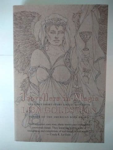 TRAVELLERS IN MAGIC BY LISA GOLDSTEIN (HARDBACK)