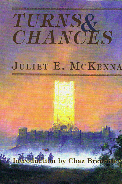 Turns and Chances (Hardcover) by Juliet Mckenna