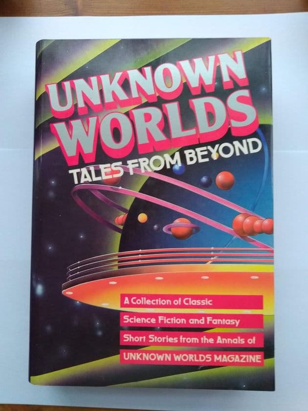 UNKNOWN WORLDS TALES FROM BEYOND Edited by Stanley Schmidt & Martin H Greenberg (Hardcover)