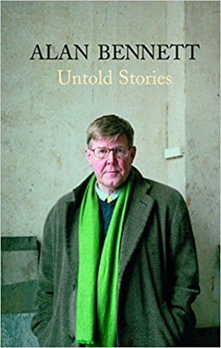 Untold Stories  [Hardcover] by Alan Bennett