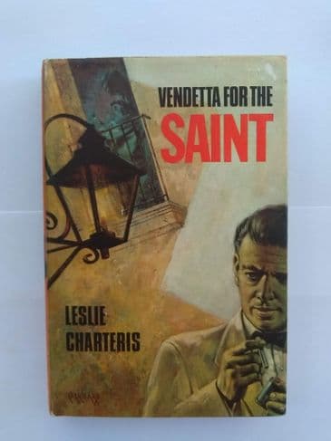 VENDETTA FOR THE SAINT BY LESLIE CHARTERIS (HARDBACK)