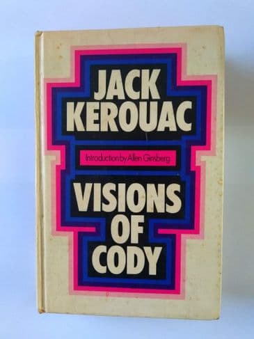 VISIONS OF CODY BY JACK KEROUAC  (HARDBACK)