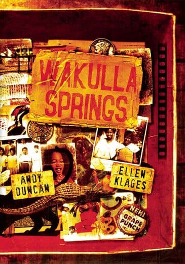 Wakulla Springs (Hardcover) by Andy Duncan & Ellen Klages
